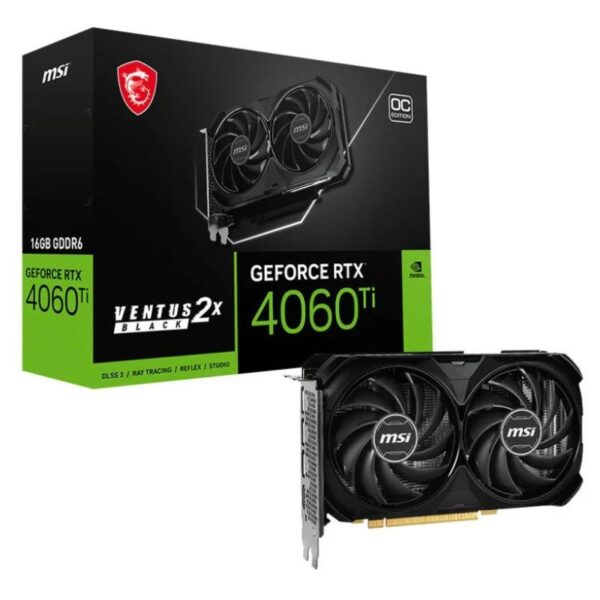 TARJETA DE VIDEO NVIDIA MSI RTX4060TI VENTUS 2X BLACK OC 16GB GDDR6